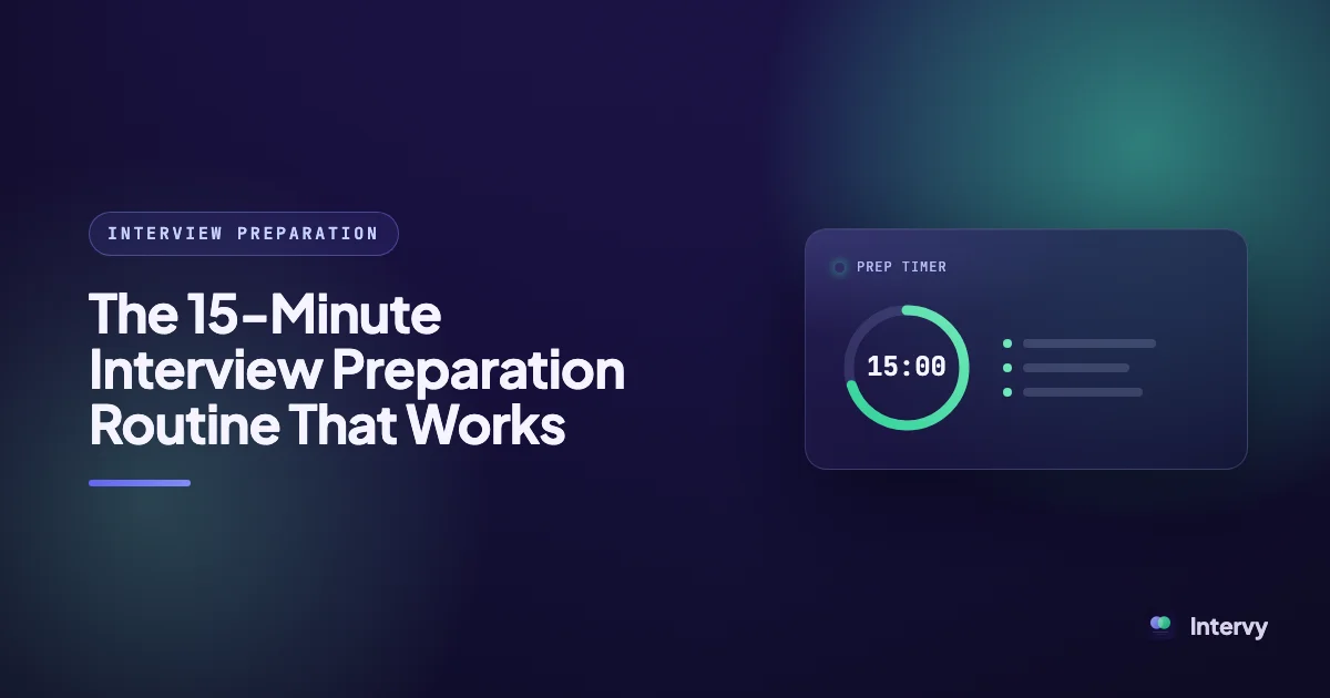 The 15-Minute Interview Preparation Routine That Works