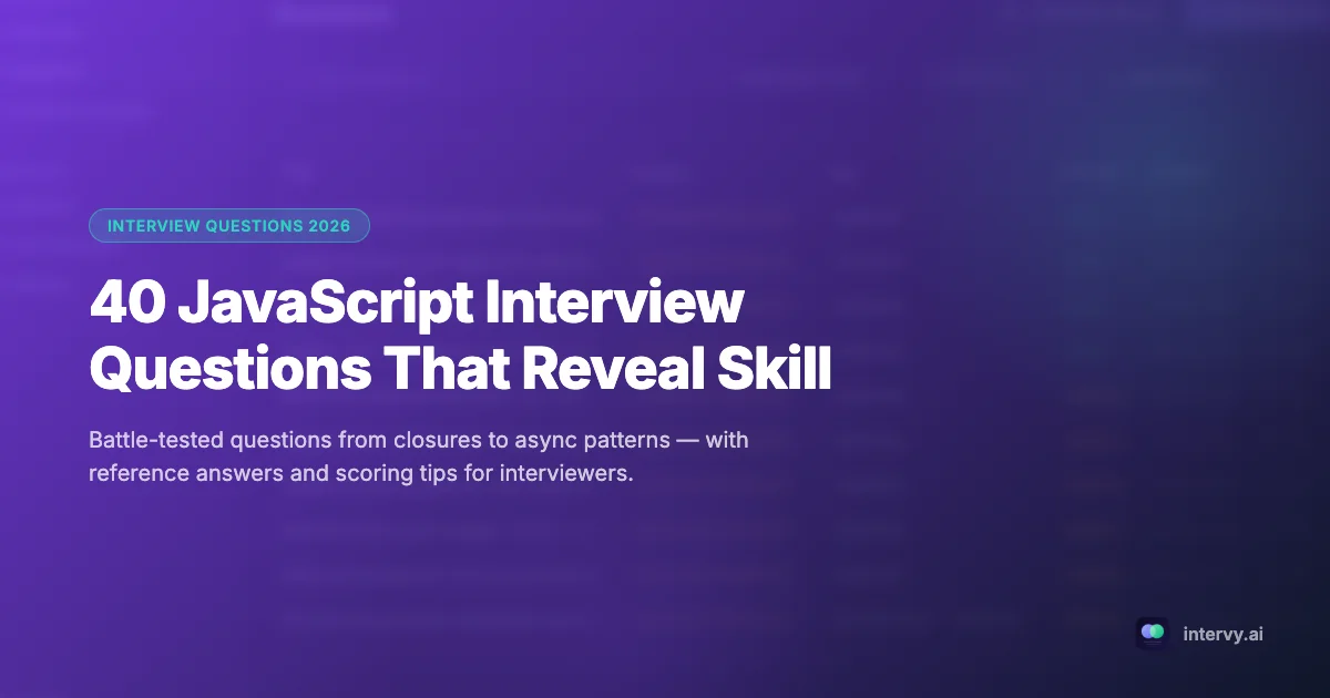 45 JavaScript Interview Questions That Reveal Skill