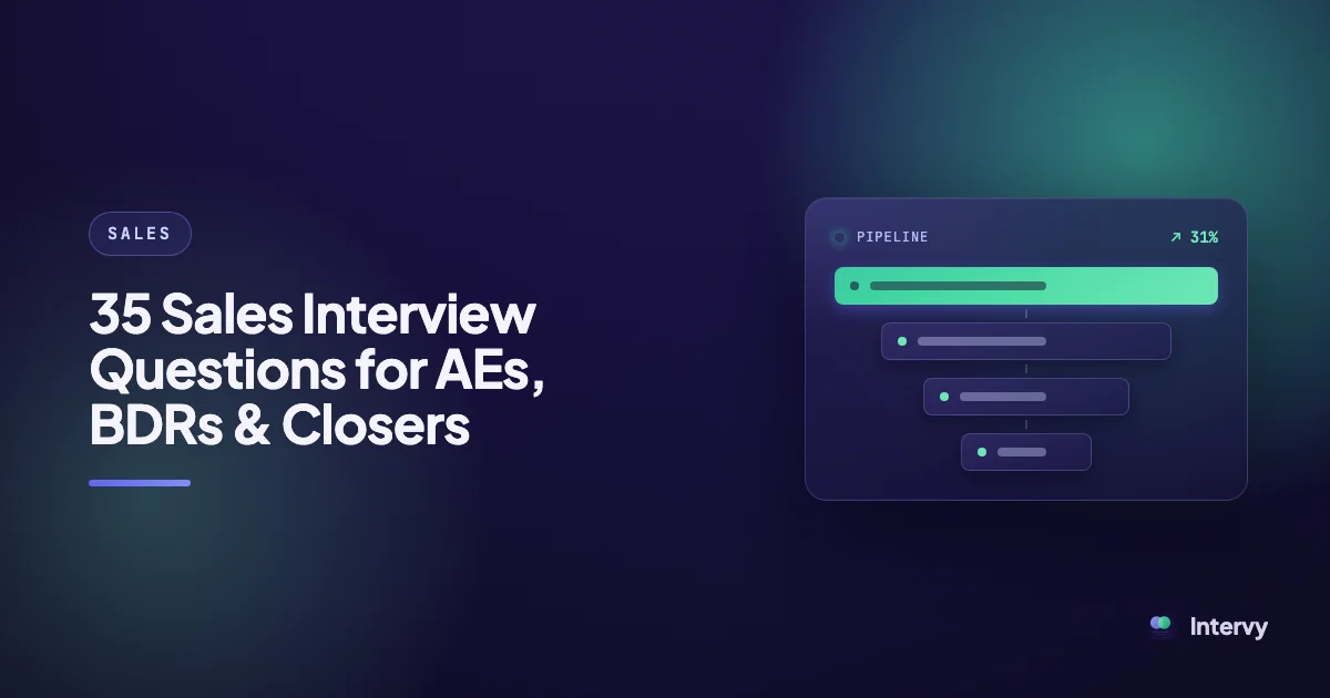 35 Sales Interview Questions for AEs, BDRs & Closers